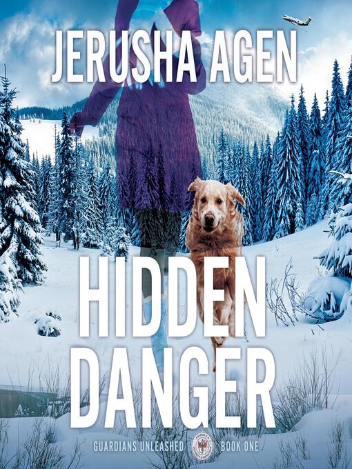 Title details for Hidden Danger by Jerusha Agen - Available